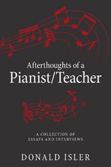 Afterthoughts of a Pianist/Teacher