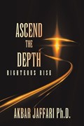 Ascend the Depth | Akbar Jaffari | 