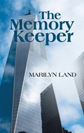 The Memory Keeper | Marilyn Land | 