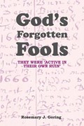 God's Forgotten Fools | Rosemary J Goring | 