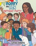 Bobby and Ben's Birthday Party | Sophia Edwards | 
