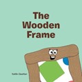 The Wooden Frame | Kaitlin Gauthier | 