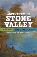 Adventures in Stone Valley | Wiebe, Helen ; Penner, Nancy | 