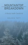 Mountaintop Breakdown | Kelsea Taft | 