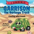 Garrison the Garbage Truck | Pj Parisi | 