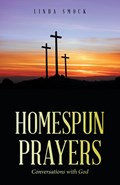 Homespun Prayers | Linda Smock | 