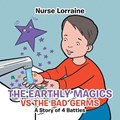 The Earthly Magics Vs the Bad Germs | Nurse Lorraine | 