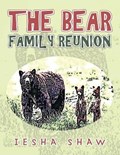 The Bear Family Reunion | Iesha Shaw | 