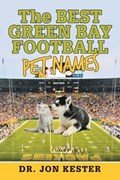 The Best Green Bay Football Pet Names | Kester | 