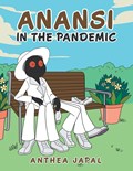 Anansi in the Pandemic | Anthea Japal | 