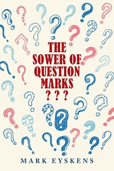 The Sower of Question Marks