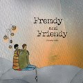 Fremdy and Friendy | Christine Mallo | 