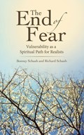 The End of Fear | Richard Schaub ;  Bonney Schaub | 