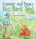 Grammy and Papa's Big Back Yard | Jeannette Hollowell | 