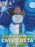 The Snowman of Cayo Costa | Missy McAmis | 
