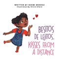 Besitos De Lejitos, Kisses from a Distance | Noemi Mendez | 