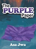 The Purple Paper | Asa Jwa | 