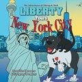 Liberty Tours New York City: The Adventures of Liberty & Clark | Jennifer DeMers | 