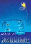 Out of My Heart | Sharon M. Draper | 