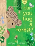 Can You Hug a Forest? | Frances Gilbert | 