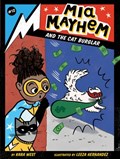Mia Mayhem and the Cat Burglar | Kara West | 
