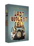 Last Violent Call | GONG,  Chloe | 