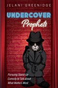 Undercover Prophets | Jelani Greenidge | 