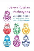 Seven Russian Archetypes | Svetozar Po¿ti¿ | 
