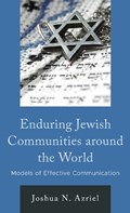 Enduring Jewish Communities around the World | Joshua N. Azriel | 