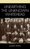 Unearthing the Unknown Whitehead | Joseph Petek | 
