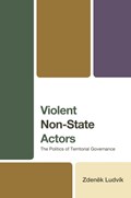 Violent Non-State Actors | Zdenek Ludvik | 