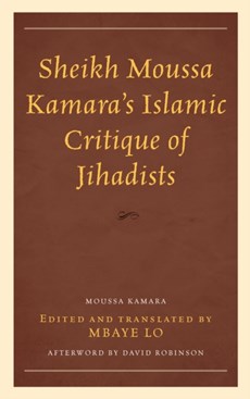 Sheikh Moussa Kamara’s Islamic Critique of Jihadists