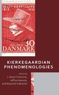 Kierkegaardian Phenomenologies | J Aaron Simmons ; Jeffrey Hanson ; Wojciech Kaftanski | 