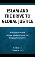 Islam and The Drive to Global Justice | Louay M. Safi | 