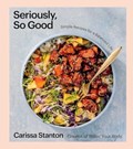 Seriously, So Good | Carissa Stanton | 
