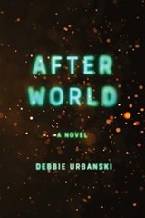 After World | Debbie Urbanski | 9781668023457