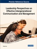Leadership Perspectives on Effective Intergenerational Communication and Management | INCE,  Fatma | 