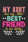 My Aunt has my New Best Friend in her Belly | Tante Notizbuch | 
