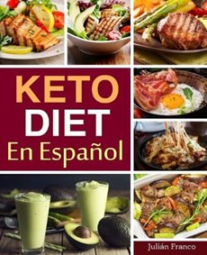 Keto Diet En Español: Keto Diet Cookbook for Quick & Easy Keto recipes