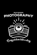 Old school photography | Photography Notebooks | 