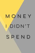 Money I didn't spend | Birdy Books | 