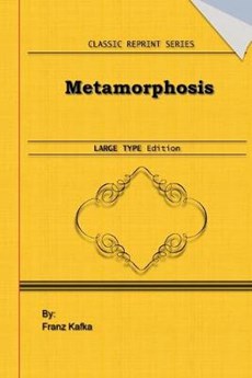 Metamorphosis: Large Print Edition: Classic Novel Reprint