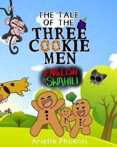 The Tale of the Three Cookie Men - English and Swahili: Children's Picture Book (Bilingual Version)