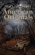 American Originals | Tracy Daugherty | 
