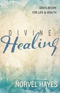 Divine Healing | Norvel Hayes | 