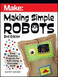 Making Simple Robots, 2E | Kathy Ceceri | 