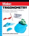 Make - Trigonometry | Joan Horvath ; Rich Cameron | 