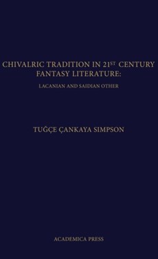 Chivalric Tradition in 21st Century Fantasy Literature