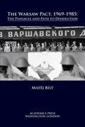 The Warsaw Pact, 1969-1985 | Matej Bily | 
