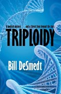 Triploidy | Bill Desmedt | 